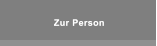 Zur Person Zur Person