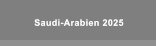Saudi-Arabien 2025 Saudi-Arabien 2025