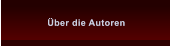 ber die Autoren ber die Autoren