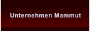 Unternehmen Mammut Unternehmen Mammut