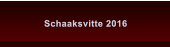 Schaaksvitte 2016 Schaaksvitte 2016