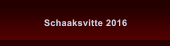Schaaksvitte 2016 Schaaksvitte 2016