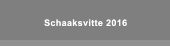 Schaaksvitte 2016 Schaaksvitte 2016