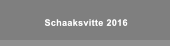 Schaaksvitte 2016 Schaaksvitte 2016